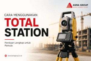 CARA MENGGUNAKAN TOTAL STATION